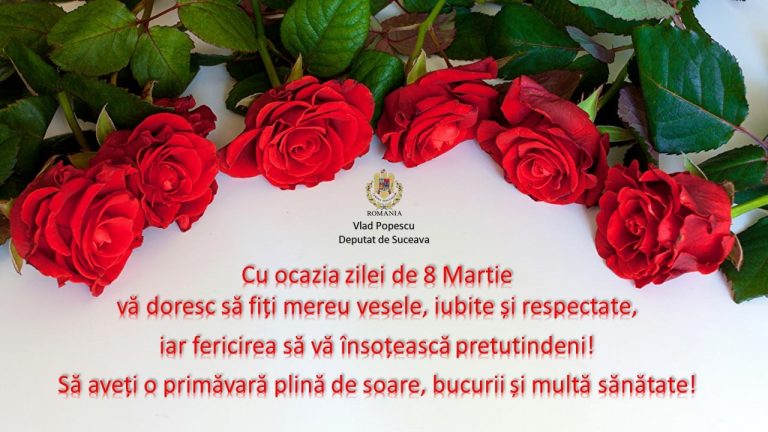 Deputatul Vlad Popescu le dorește tuturor femeilor ca ziua de 8 Martie să le aducă noi speranțe, multă dragoste, putere și multe realizări!