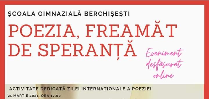 Școala Gimnazială Berchișești a sărbătorit Ziua Internațională a Poeziei: „Copiii s-au simțit minunat, ei simt apăsarea acestor vremuri și au nevoie de cât mai multe acțiuni, chiar și online dacă situația nu ne permite față în față”