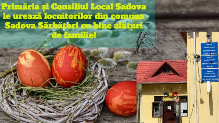Primăria și Consiliul Local Sadova le urează locuitorilor din comuna Sadova Sărbători cu bine alături de familie!