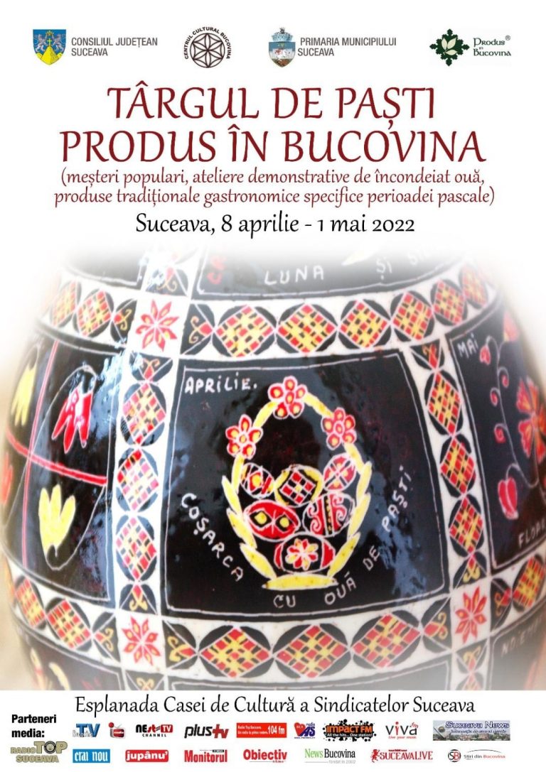 Târgul de Paști – Produs în Bucovina organizat pe Esplanada Casei de Cultură a Sindicatelor din Suceava