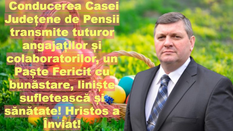 Conducerea Casei Județene de Pensii transmite tuturor angajaților și colaboratorilor, un Paște Fericit cu bunăstare, liniște sufletească și sănătate! Hristos a Înviat!