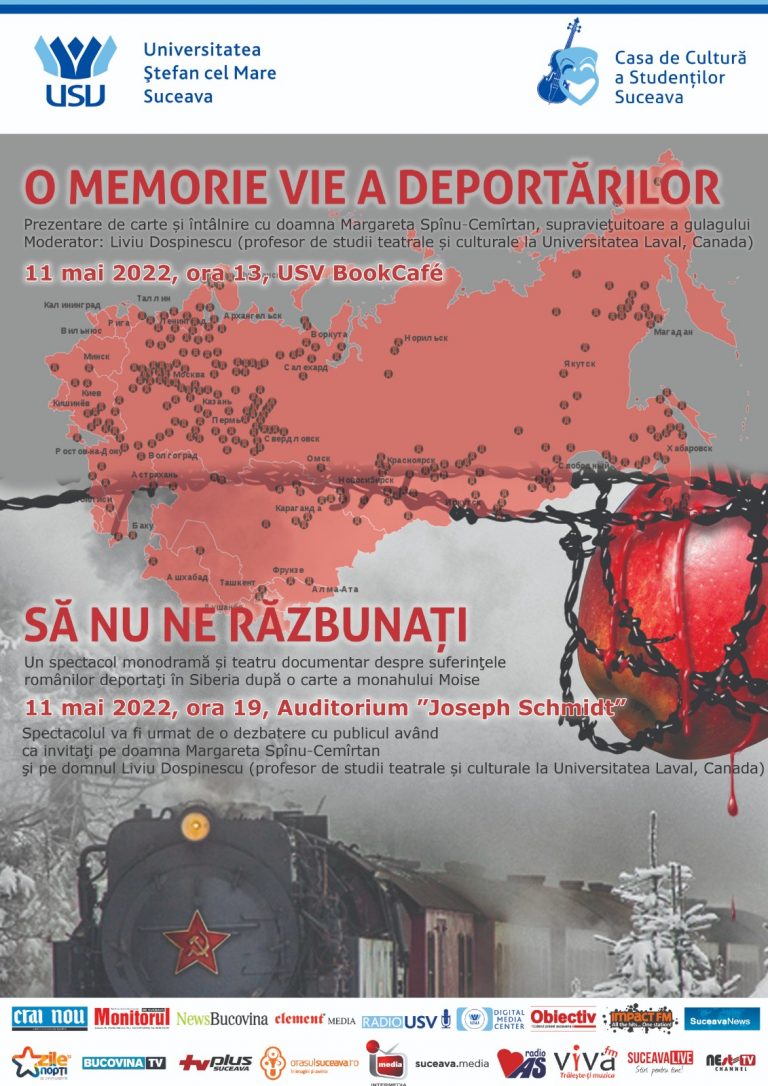 Spectacolul monodramă şi teatru documentar „Să nu ne răzbunaţi”, în care se vorbește despre suferințele românilor deportați în Siberia, va avea loc în Auditoriumul „Joseph Schmidt” al USV