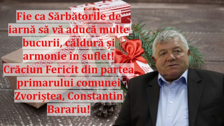Fie ca Sărbătorile de iarnă să vă aducă multe bucurii, căldură și armonie în suflet! Crăciun fericit din partea primarului comunei Zvoriștea, Constantin Barariu!