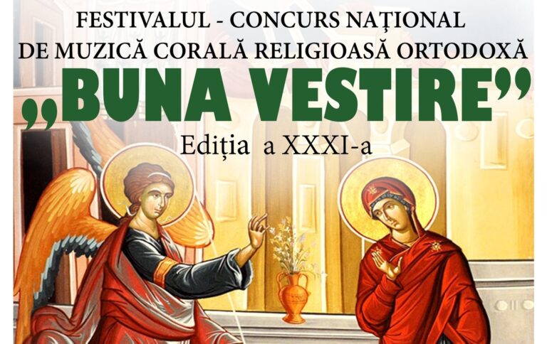 Au început înscrierile la cea de-a XXXI-a ediție a Festivalului – Concurs de Muzică Corală Religioasă Ortodoxă „Buna Vestire” de la Fundu Moldovei