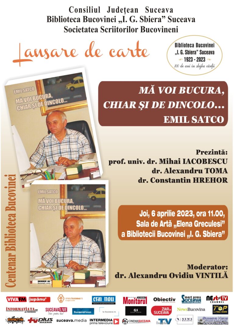 Volumul „Mă voi bucura, chiar și de dincolo” de Emil Satco va fi lansat la Biblioteca Bucovinei