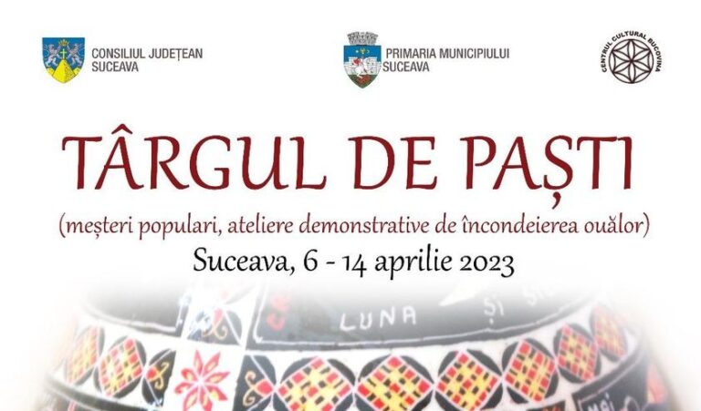 Târgul de Paști va fi organizat pe esplanada Casei de Cultură din Suceava