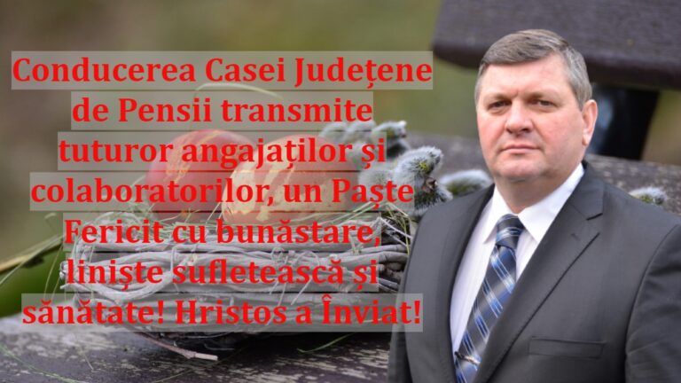 Conducerea Casei Județene de Pensii transmite tuturor angajaților și colaboratorilor, un Paște Fericit cu bunăstare, liniște sufletească și sănătate! Hristos a Înviat!