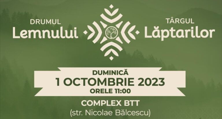 „Drumul Lemnului” și „Târgul Lăptarilor”, două evenimente deosebite pentru zona de munte a județului Suceava, vor avea loc duminică la Câmpulung Moldovenesc