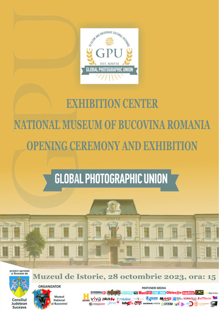 Muzeul Național al Bucovinei și GPU – Global Photographic Union deschid la Muzeul de Istorie Suceava Centrul Expozițional GPU