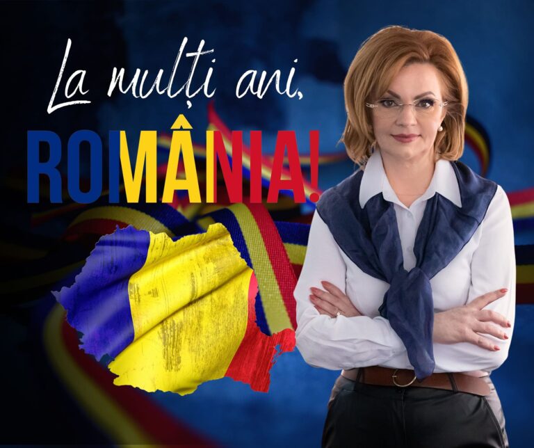 Deputatul Mirela Adomnicăi: „Să ne mândrim în fiecare zi că suntem români și să lucrăm împreună pentru o Românie mai puternică și mai frumoasă”