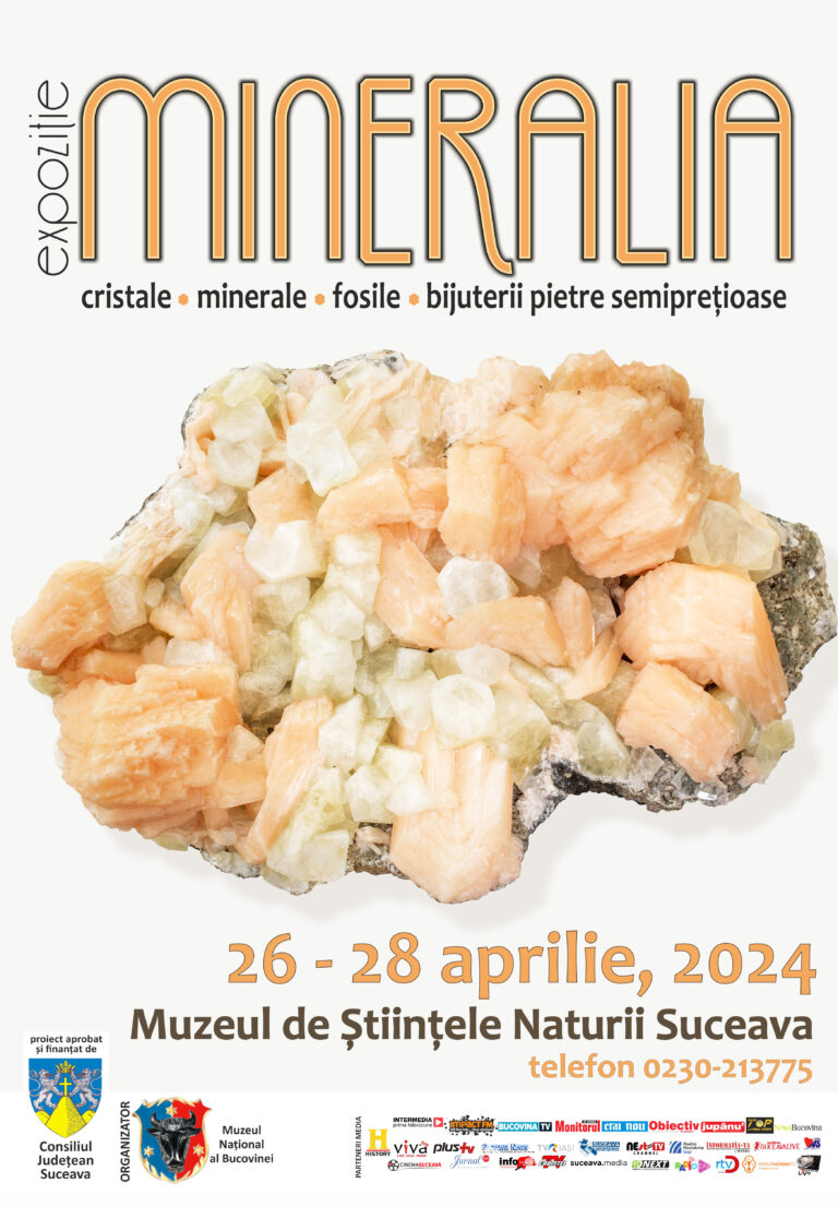 Muzeul Național al Bucovinei organizează „Mineralia”, ediția de primăvară