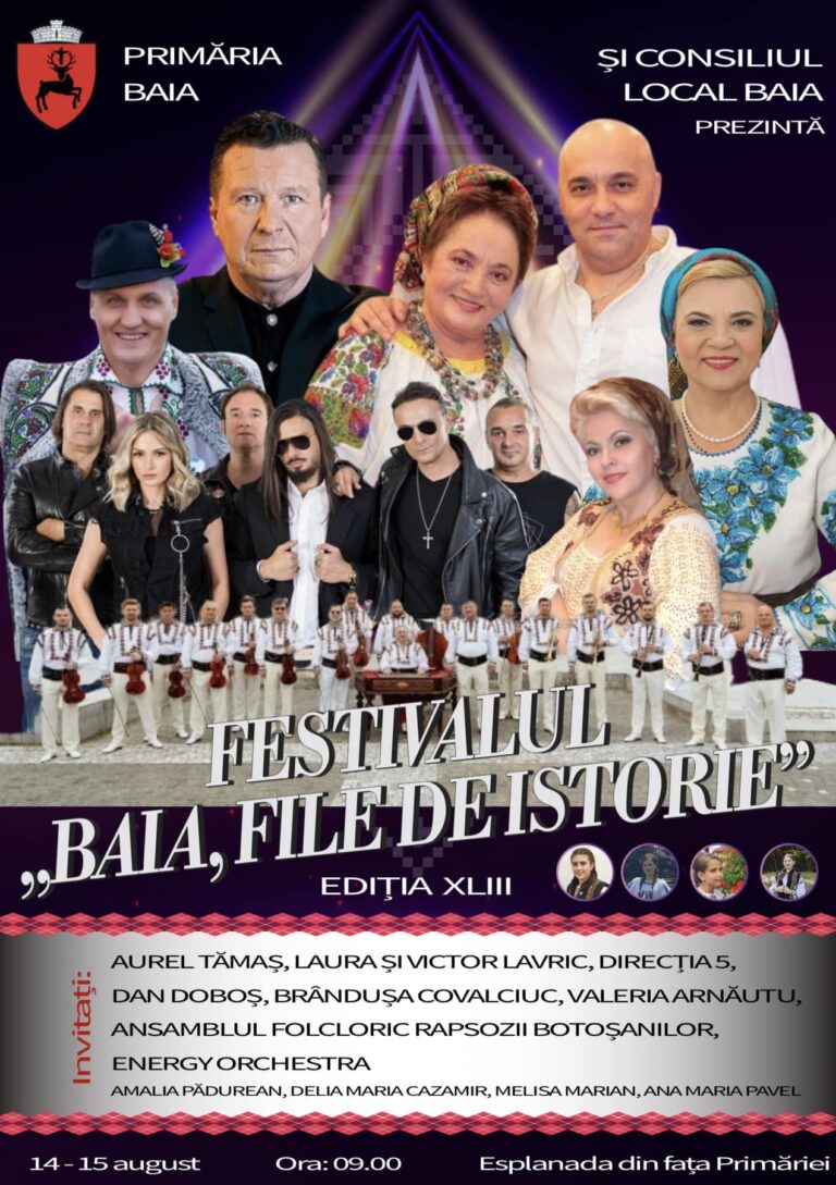 Surprize deosebite pregătite de Primăria Baia pentru cea de-a XLIII-a ediție a Festivalului „Baia, File de poveste”
