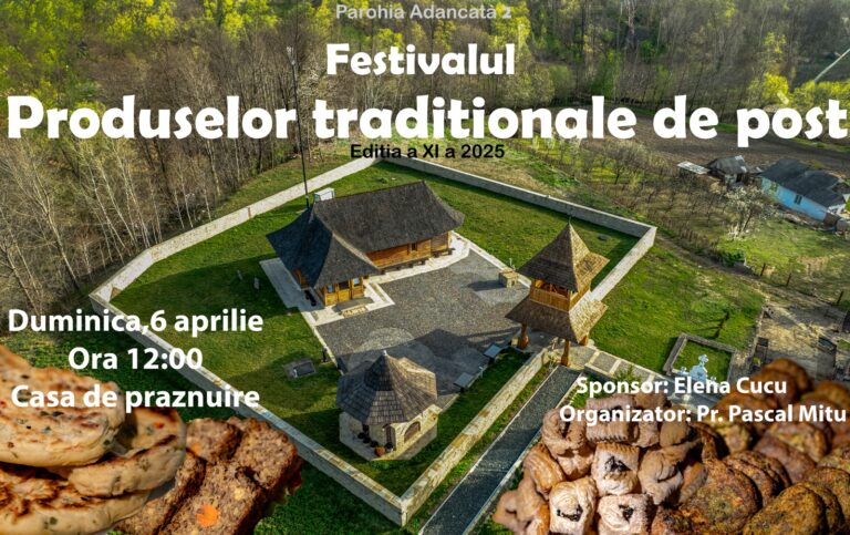Festivalul Produselor Tradiționale de Post de la Adâncata ajunge la cea de-a XI-a ediție