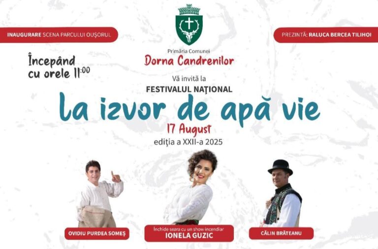 Dorna Candrenilor găzduiește ediția a XXII-a a Festivalului Național „La izvor de apă vie”