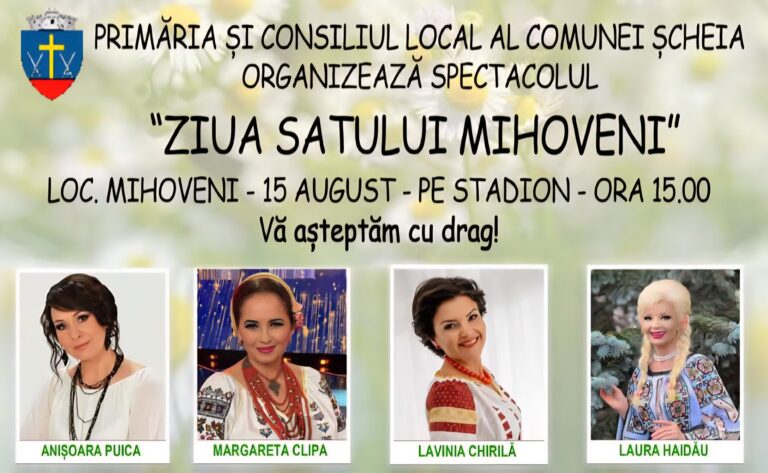 Mihoveni se pregătește de sărbătoare. „Ziua Satului Mihoveni” aduce pe scenă artiști de renume și tradiții autentice