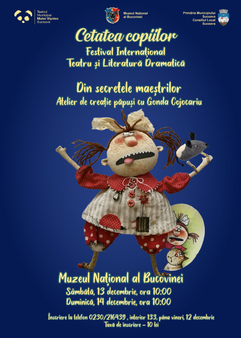 Muzeul Național al Bucovinei anunță reluarea atelierelor de creație de marionete „Din secretele maeștrilor”