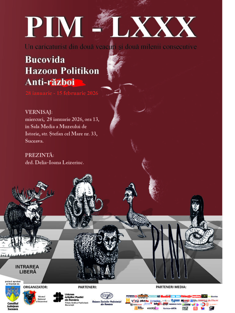 Muzeul Național al Bucovinei găzduiește expoziția „PIM – LXXX: un caricaturist din două veacuri şi două milenii: Bucovida, Hozoon Politikon, Anti-război”