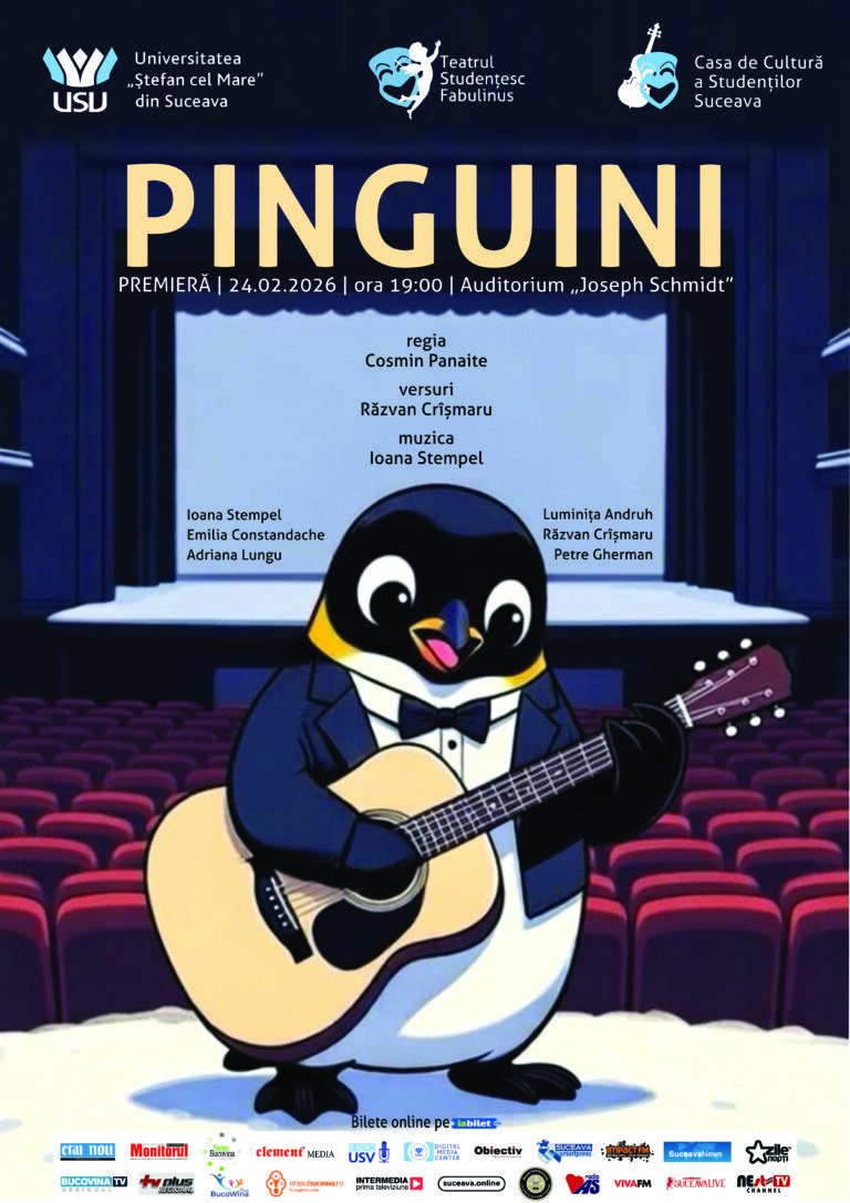 USV și Casa de Cultură a Studenților Suceava anunță premiera spectacolului Pinguini, un spectacol muzical de teatru, vesel și tonic, pus în scenă de Teatrul Studențesc Fabulinus