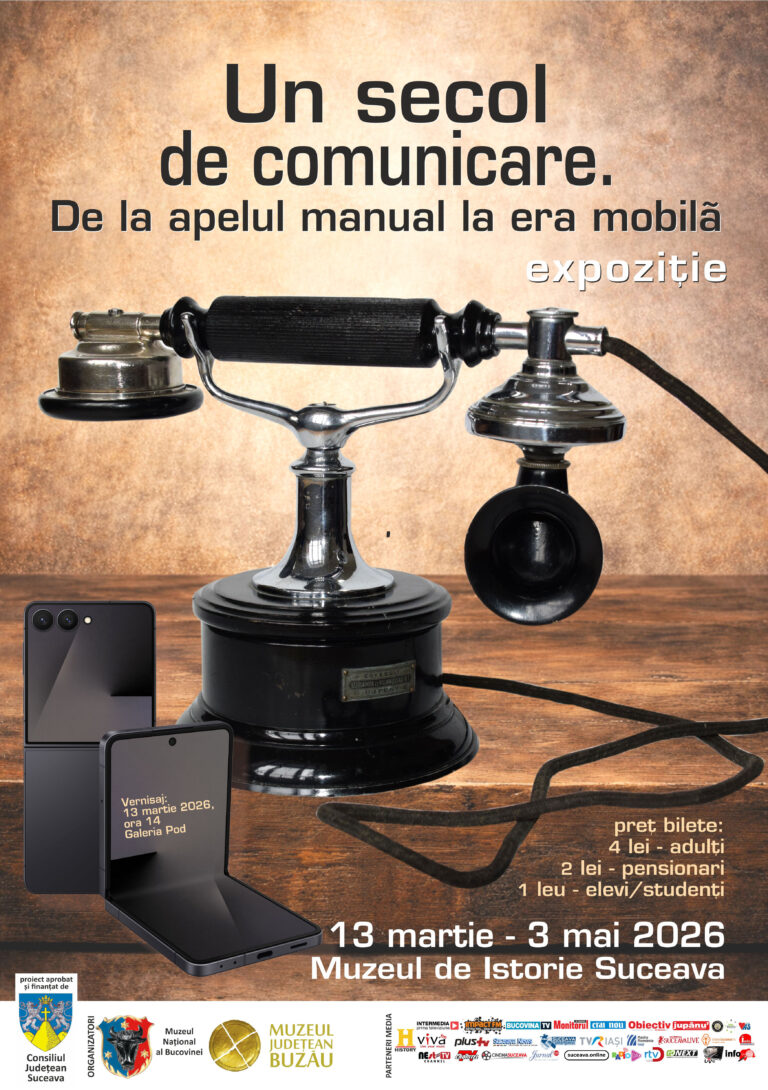 Muzeul Național al Bucovinei și Muzeul Județean Buzău vă invită la vernisajul expoziției „Un secol de comunicare. De la apelul manual la era mobilă”