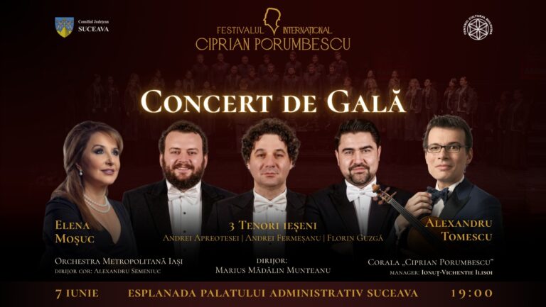 CJ Suceava organizează pe Esplanada Palatului Administrativ din Suceava, Concertul de Gală al Festivalului Internațional „Ciprian Porumbescu”, ediția a V-a