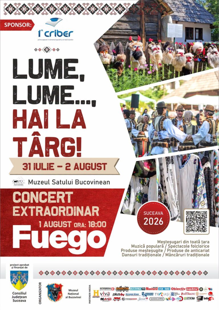 Muzeul Satului Bucovinean va găzdui o nouă ediție a manifestării culturale „LUME, LUME… HAI LA TÂRG!”