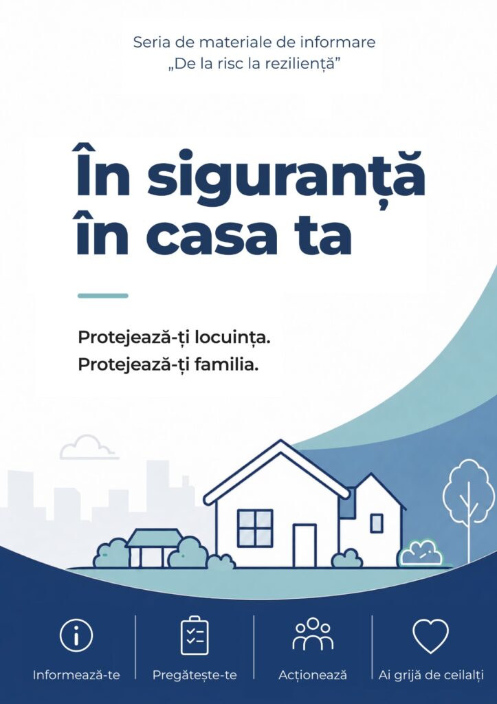 Coperta materialului informativ În siguranță în casa ta, din seria De la risc la reziliență